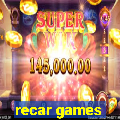 recar games